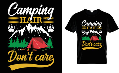 Camping Hair Don't  Care... T-Shirt Design.