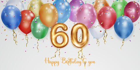 Festive birthday illustration with colored helium balloons, big number 60 golden foil balloon, flying shiny pieces of serpentine and inscription Happy Birthday on white background
