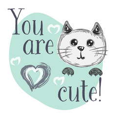 Vector illustration with cat head and calligraphy handwritten slang quote you are cute. Cute and funny greeting card design, apparel print, typography poster with lettering text