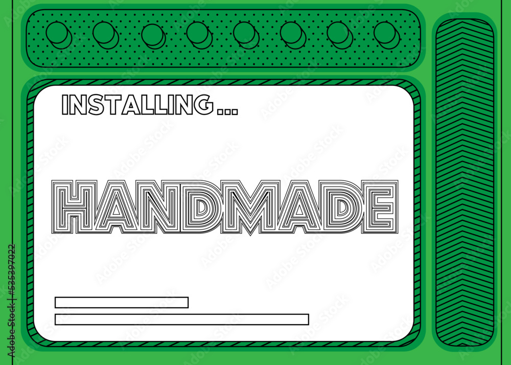 Poster Cartoon Computer With the word Handmade. Message of a screen displaying an installation window.