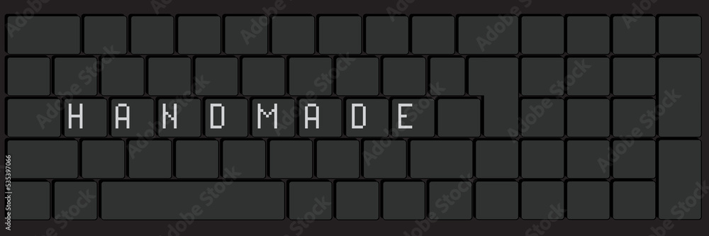 Poster computer keyboard with handmade text. close-up of an electronic computer device part, keypad.