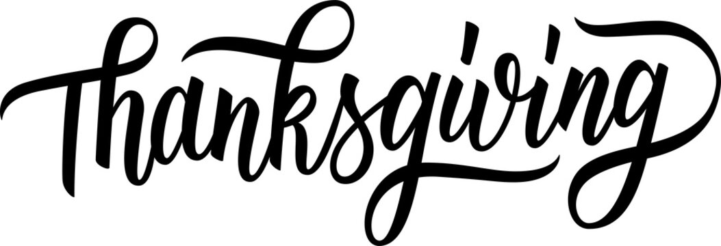 Thanksgiving Day hand lettering. Calligraphic element for holiday greetings graphic design. PNG file.