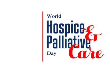 world hospice and palliative care day - obrazy, fototapety, plakaty