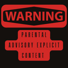 Parental Advisory Explicit content attention sign vector poster or T-shirt Fashion Design
