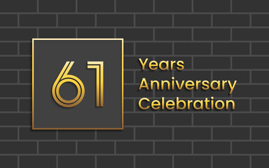 Obraz premium 61th Anniversary Celebration, Perfect template design for anniversary celebration with gold color for booklet, leaflet, magazine, brochure poster, web, invitation or greeting card. Vector template