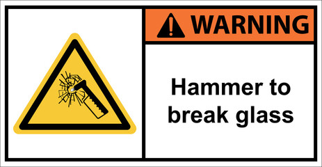 Warning for glass smashing storage areas.,Sign warning