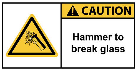Warning for glass smashing storage areas.,Sign caution