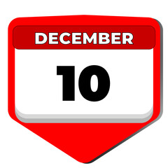 10 December vector icon calendar day. 10 date of December. Tenth day of December. 10th date number. 10 day calendar. Ten date. International human rights. Vector illustration