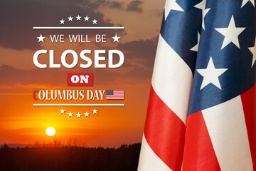 Columbus Day Background Design. American flag on background of sunset sky with a message. We will...