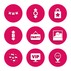 Set Signboard party, Location Vip, Photo, Music note, tone, Candy, Paper shopping bag and Carnival garland with flags icon. Vector