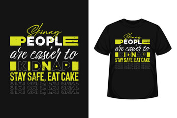 people eat cake modern typographic t-shirt, poster design. vector illustration logo text for business, print and advertising 