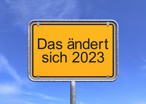 3d Illustration - Ortsschild - Ortstafel - Das &auml;ndert sich 2023 - Himmel - Wolken