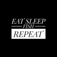 Naklejka na ściany i meble eat sleep fish repeat writing with black background