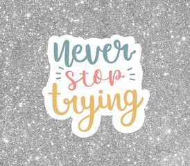Motivational quote with glitter background
Inspirational quote 