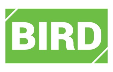 BIRD text written on green stamp sign.