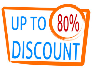 discount up to 80 percentage of Sales. Discount offer price sign and special offer.suitable for shop and sale banner