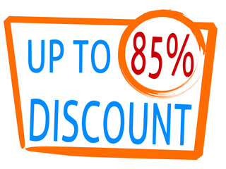 discount up to 85 percentage of Sales. Discount offer price sign and special offer.suitable for shop and sale banner