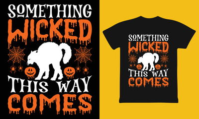 Something Wicked This Way Comes, Halloween Shirt