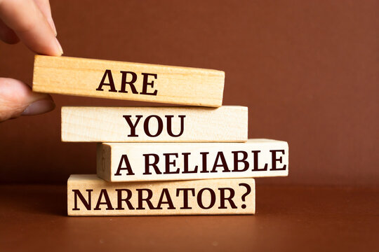 Wooden blocks with words 'Are You a Reliable Narrator?'.