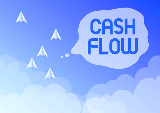 Conceptual Caption Cash Flow. Business Showcase Movement Of The Money In And Out Affecting The Liquidity