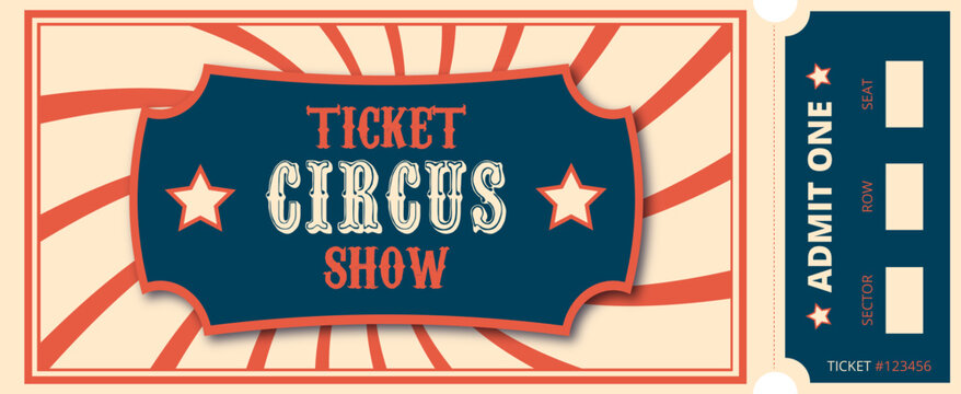 Vintage Circus tickets.  Admit one coupon. Illustration of a vintage and retro design circus ticket. Carnival event banner. Vector circus luxury greeting card.  Vector illustration.