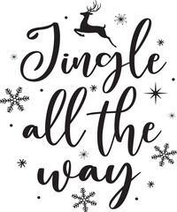 Jingle All the Way, Merry Christmas, Santa, Christmas Holiday, Vector Illustration File