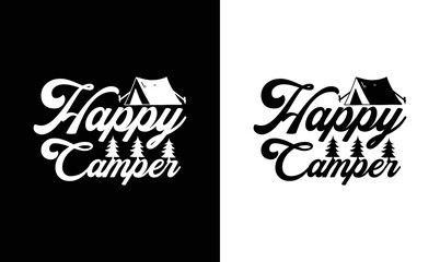 Happy camper, Camping Quote T shirt design, typography