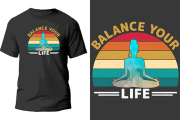 Balance Your Life T Shirt Design.
