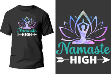 Namaste high t shirt design.