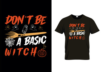  Don’t be a basic witch T-shirt SVG File