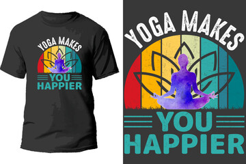 Yoga makes you happier t shirt design.