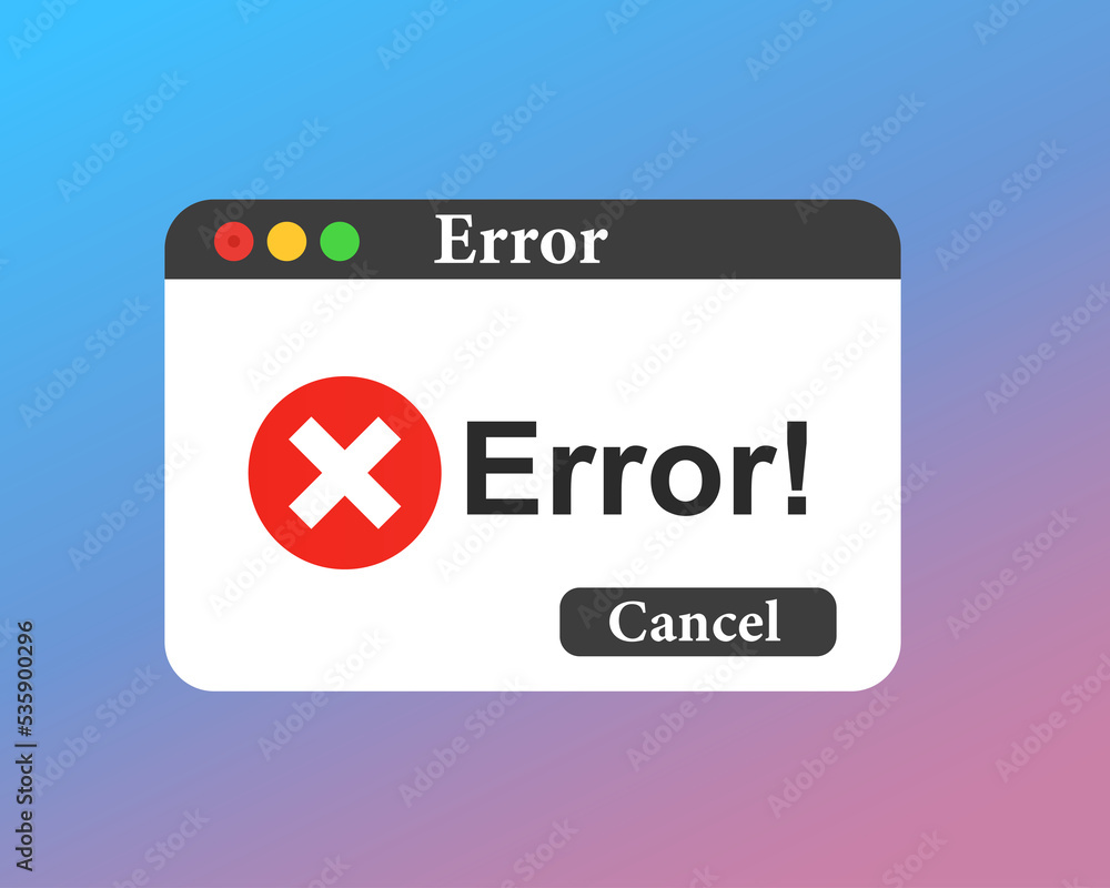 Poster error for sites, computer error, with cancel button. vector illustration
