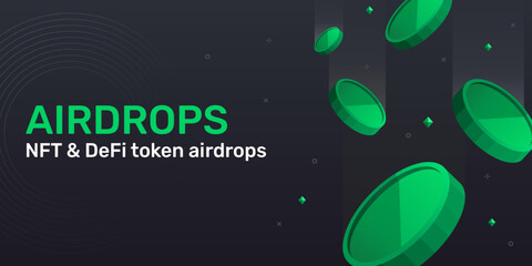 Banner Airdrops NFT and Green DeFi Token. Free NFT or new token for marketing. Vector illustration