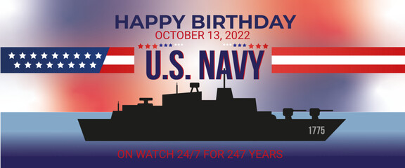 Happy Birthday U.S. Navy October 13, 2022. United States Navy Editable Vector.