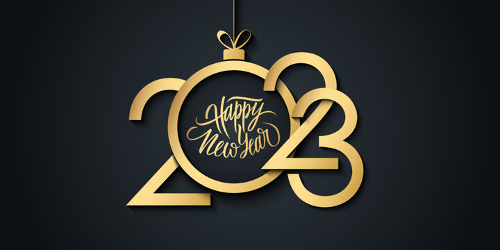 2023 New Year celebration luxury banner with handwritten holiday greetings Happy New Year and golden Christmas ball. Black and gold. Vector illustration.