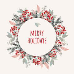 Winter wreath with fir branches, red berries, leaves and other elements. Round frame for winter design such as Christmas card, poster, invitation, banner. 