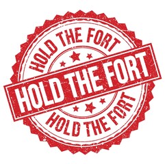 HOLD THE FORT text on red round stamp sign