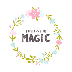 Cute flower wreath with lettering. Circle floral frame vector print for girls.