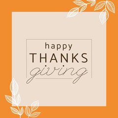 Composition of happy thanksgiving day text over plants