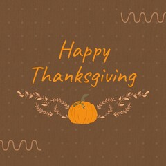 Composition of happy thanksgiving day text over pumpkin