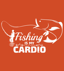Fototapeta na wymiar Fishing is my cardio. Fishing quote vector, fisherman, boat, fish vector, vintage fishing emblems