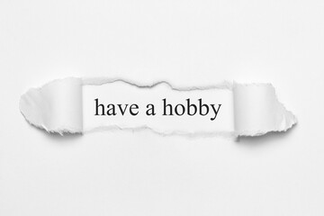 have a hobby