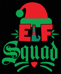 Elf squad Merry Christmas shirt print template, funny Xmas shirt design, Santa Claus funny quotes typography design - obrazy, fototapety, plakaty