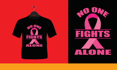 No one fights alone - t shirt design