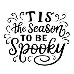 Halloween lettering quote isolated on white background. Vector Halloween typography for posters, banners, cards, t shirts