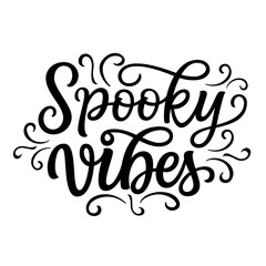 Naklejka na ściany i meble Spooky vibes. Hand lettering quote isolated on white background. Vector Halloween typography for posters, banners, cards, t shirts