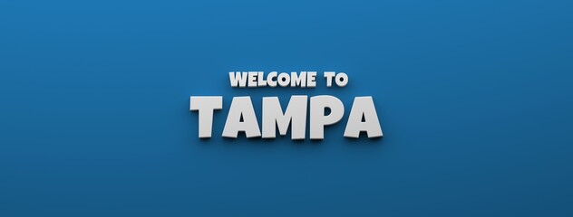 Welcome to Tampa letering ad banner for website. 3D Render illustration