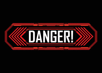 Futuristic style red danger sign in frame