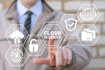 Businessman using virtual touchscreen presses inscription: CLOUD SECURITY. Cloud security concept. Cloud Computing, Data Protecting, Secure data exchange. Security service protects cloud data storage.