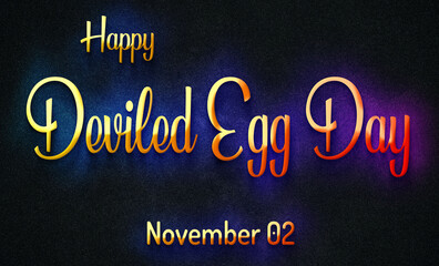 Happy Deviled Egg Day, November 02. Calendar of November Retro Text Effect, design